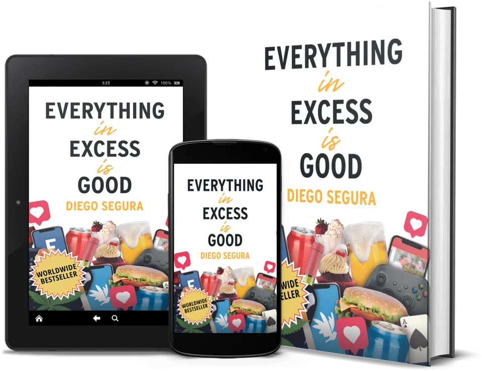 Everything in Excess Is Good by Diego Segura as a book, on Kindle and on a phone