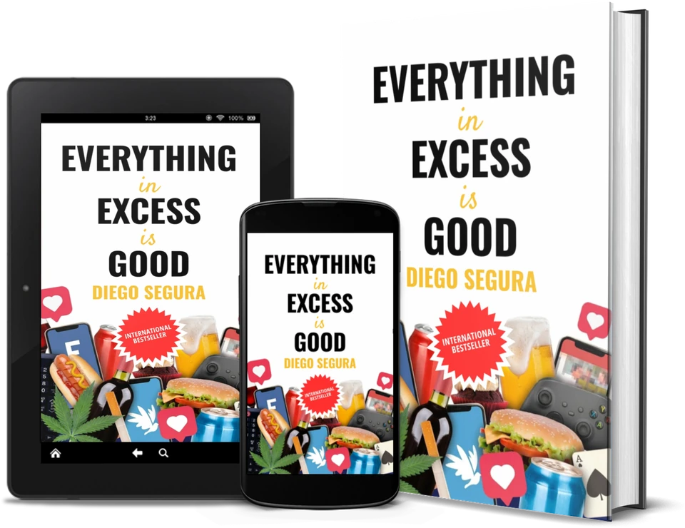 Everything in Excess Is Good by Diego Segura as a book, on Kindle and on a phone